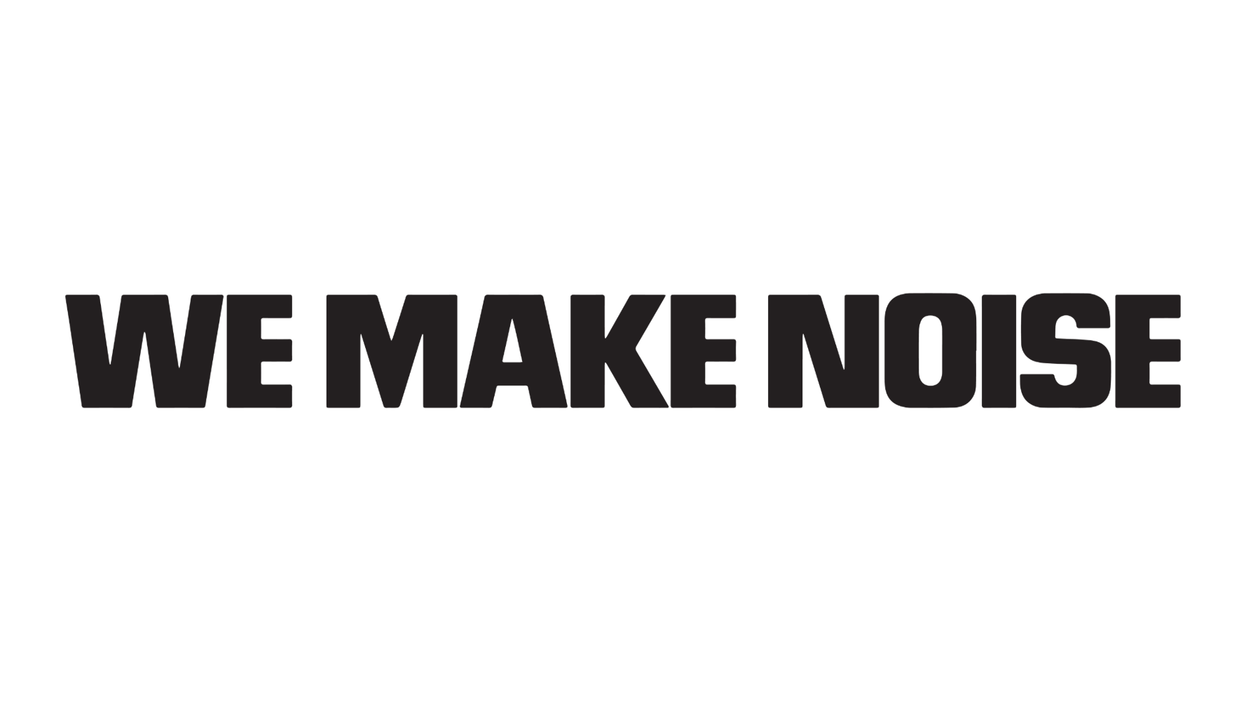 We Make Noise